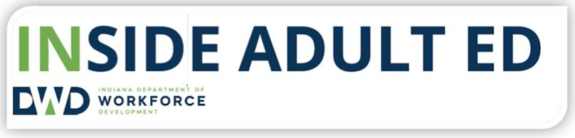 Logo for the Indiana Department of Workforce Development featuring the title "INSIDE ADULT ED."