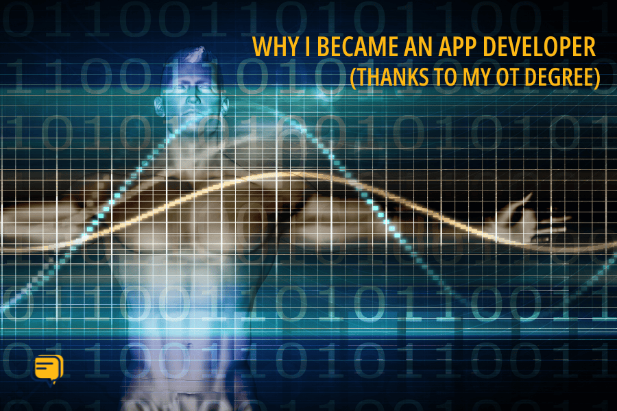 Go to Article Page - Why I Became an App Developer (Thanks to My OT Degree)