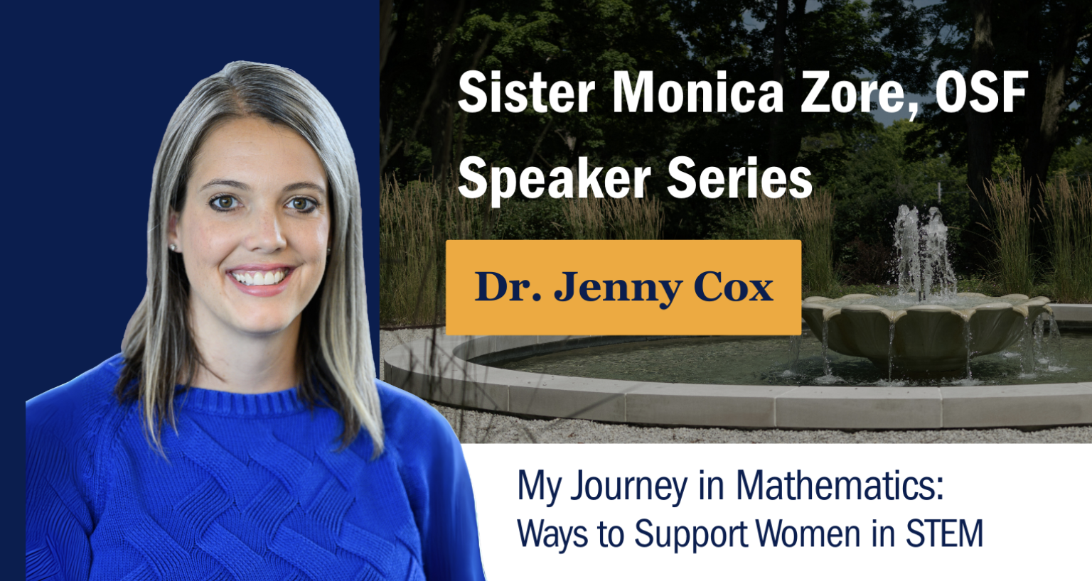 Promotional graphic for Sister Monica Zore's Speaker Series featuring Dr. Jenny Cox, with a focus on her journey in mathematics and supporting women in STEM.