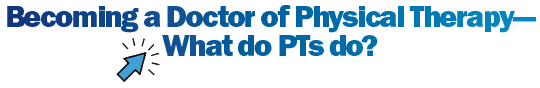 What do PTs do?