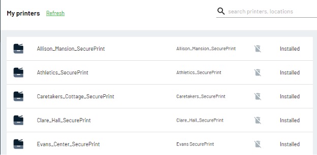 List of installed secure print printers, including Allison Mansion, Athletics, Caretakers Cottage, Clare Hall, and Evans Center.
