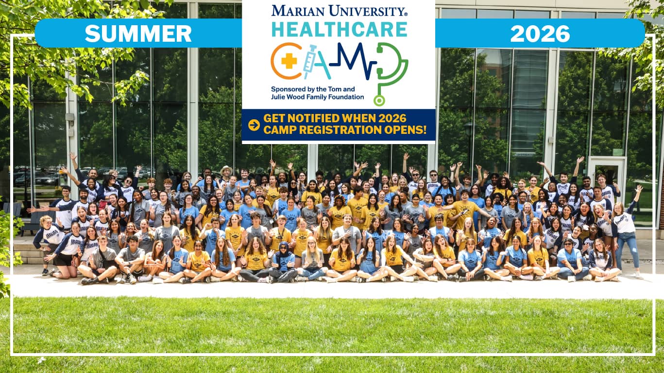 Get notified for the 2026 Marian University Healthcare Camp!